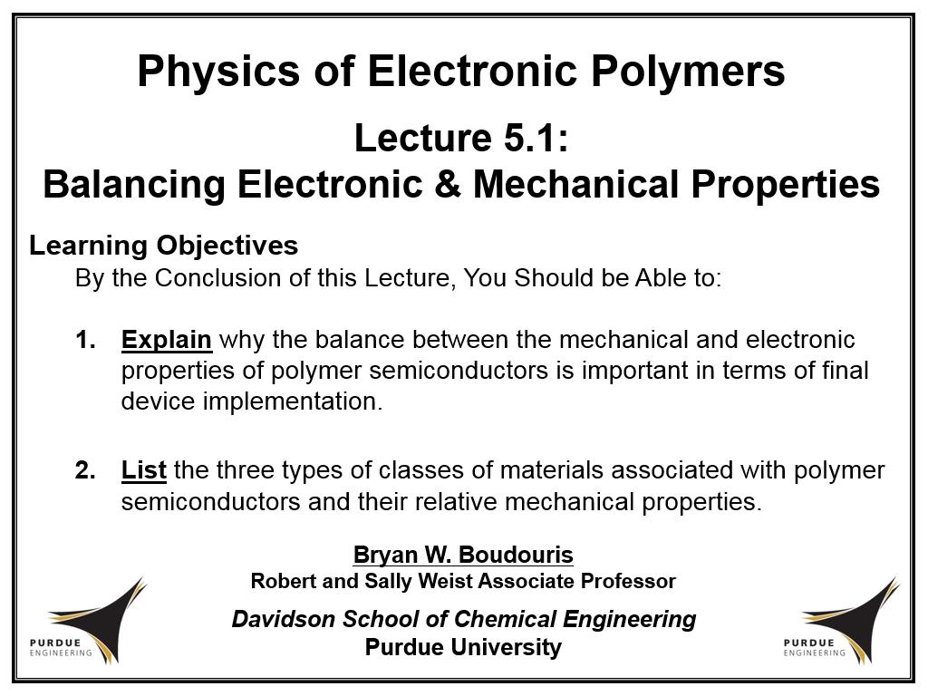 Lecture 5.1: Balancing Electronic & Mechanical Properties