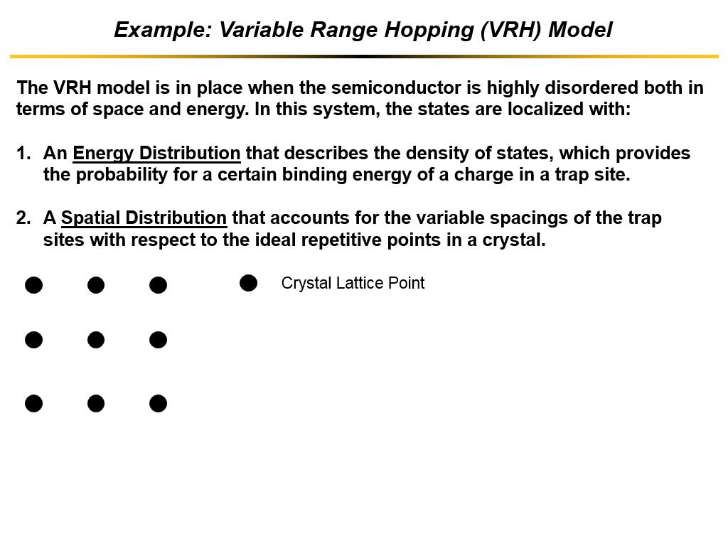 Example: Variable Range Hopping (VRH) Model
