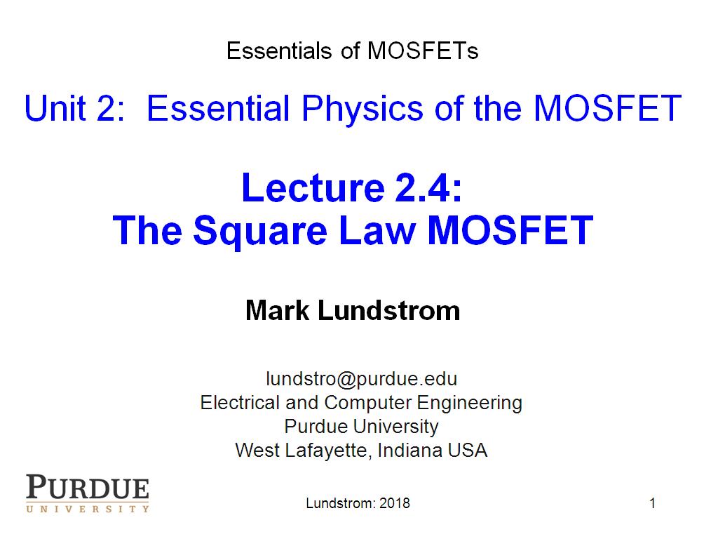 Lecture 2.4: The Square Law MOSFET