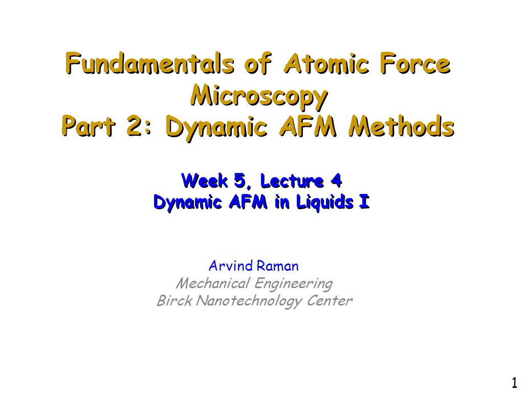 Lecture 5.4: Dynamic AFM in Liquids I