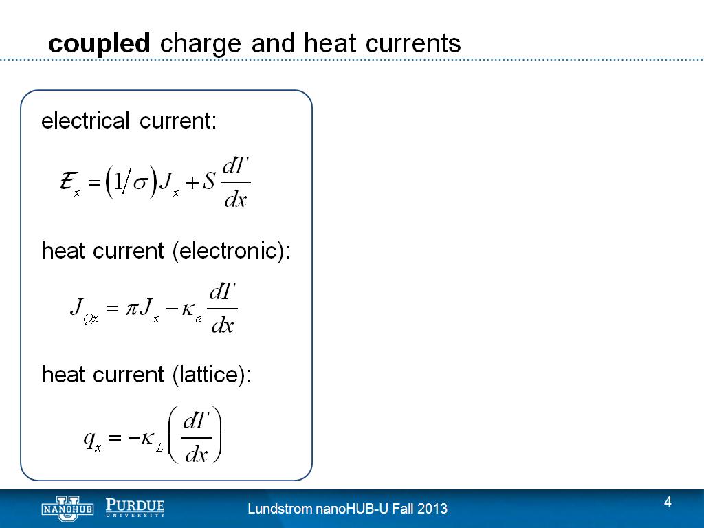 coupled charge and heat currents