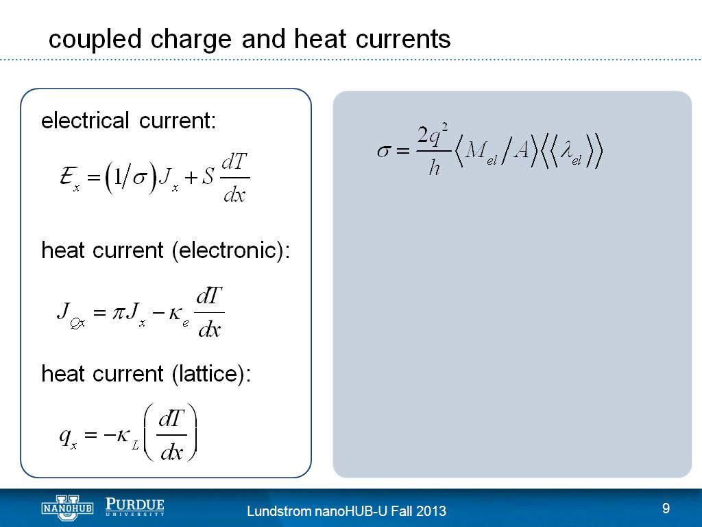 coupled charge and heat currents