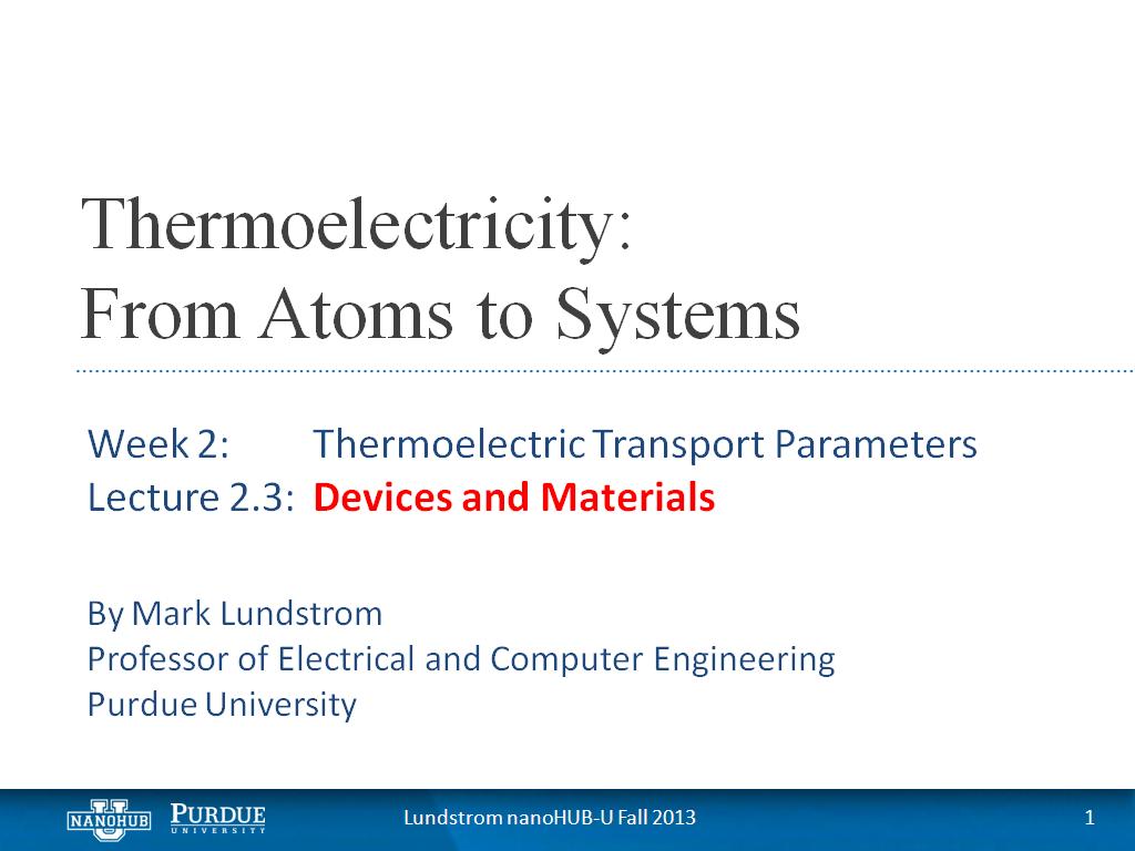 Lecture 2.3: Devices and Materials