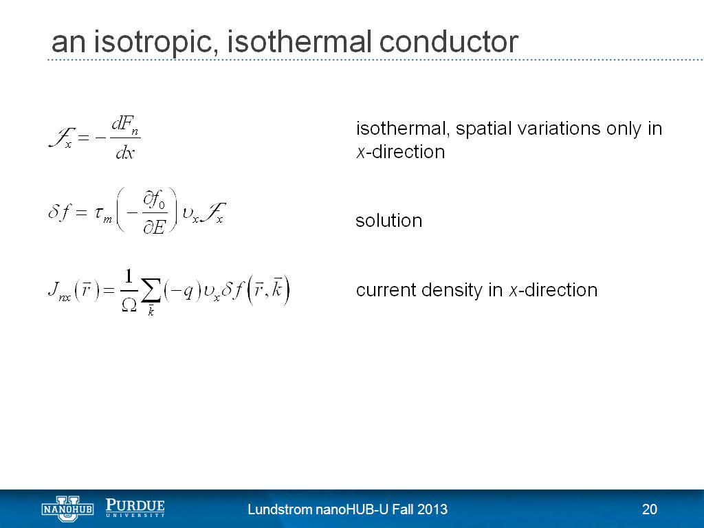 an isotropic, isothermal conductor