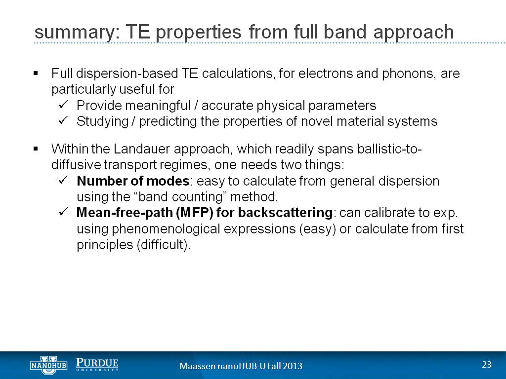 summary: TE properties from full band approach