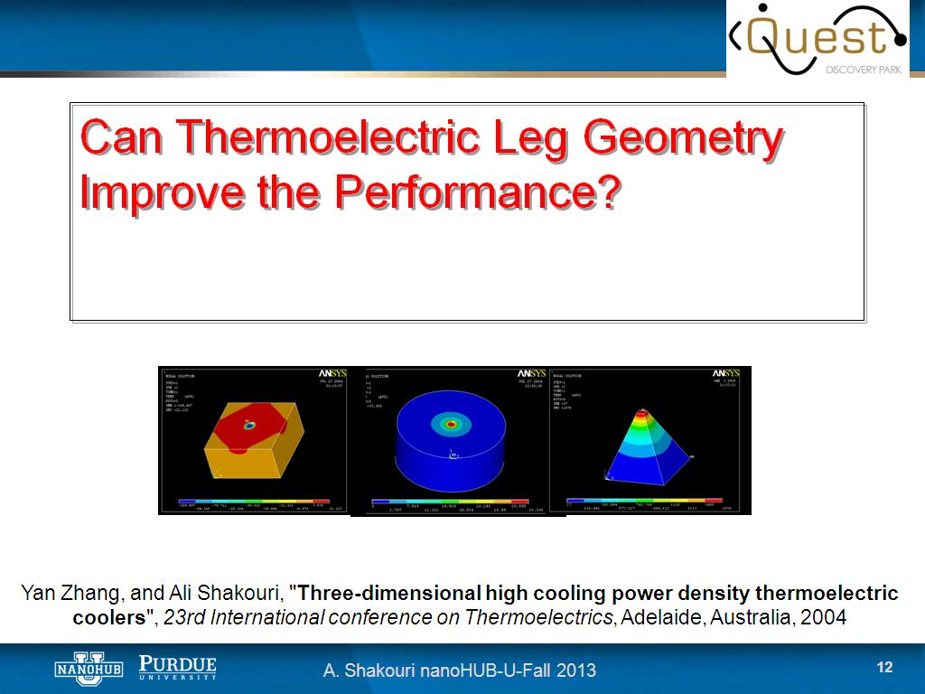 Can Thermoelectric Leg Geometry Improve the Performance?