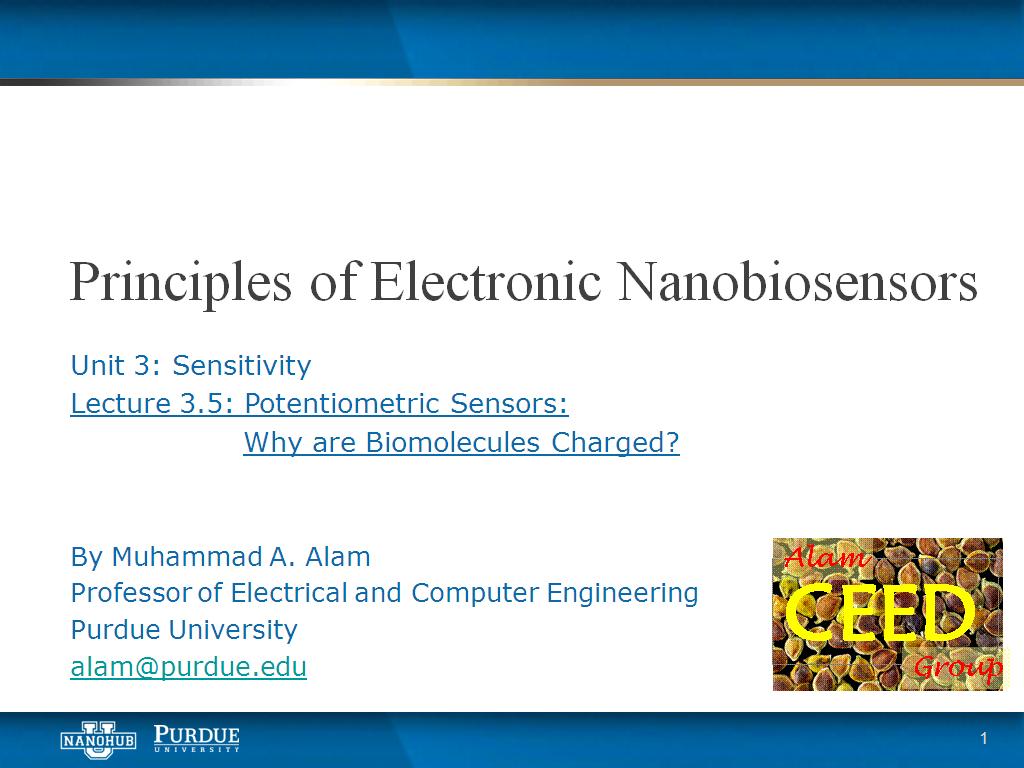 Lecture 3.5: Potentiometric Sensors Why are Biomolecules Charged?