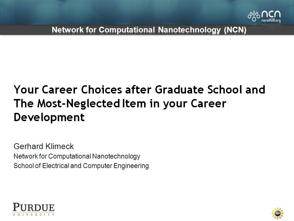 Your Career Choices after Graduate School and The Most-Neglected Item in your Career Development