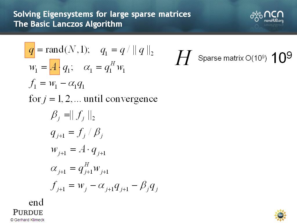 Solving Eigensystems for large sparse matrices The Basic Lanczos Algorithm