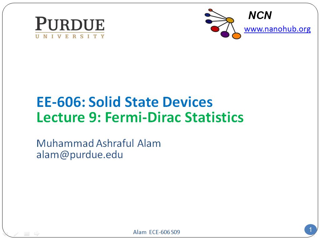 EE-606: Solid State Devices Lecture 9: Fermi-Dirac Statistics