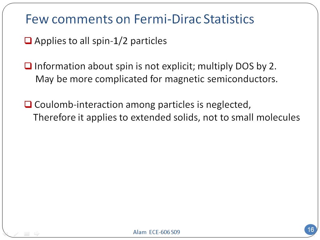 Few comments on Fermi-Dirac Statistics