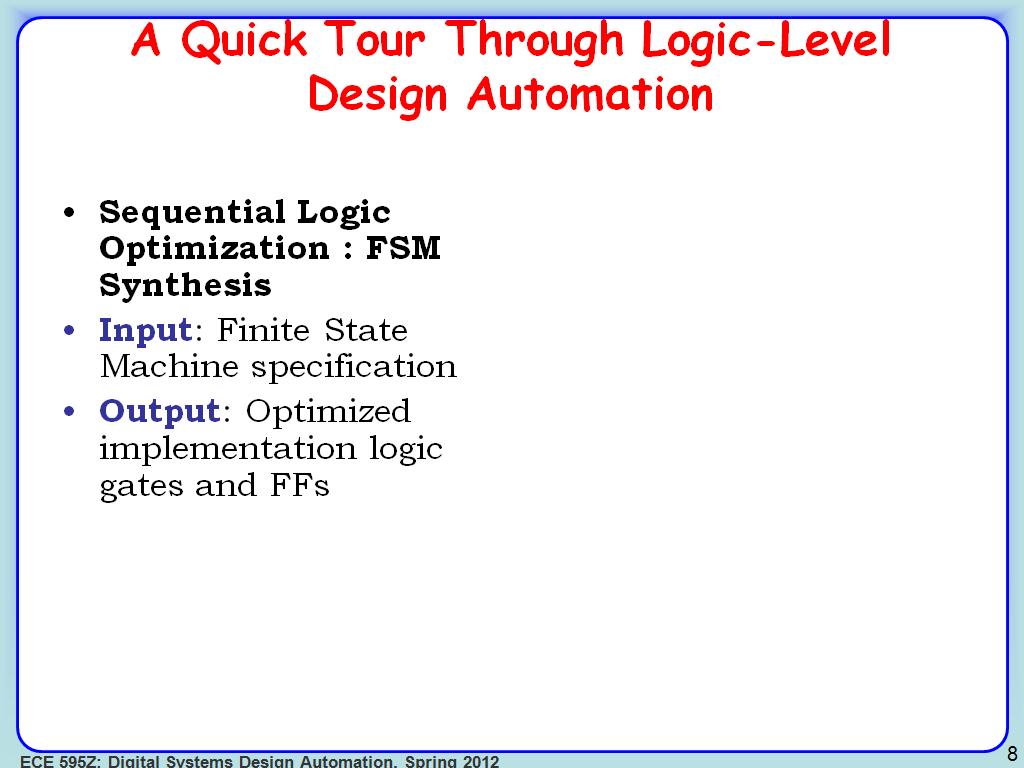 A Quick Tour Through Logic-Level Design Automation