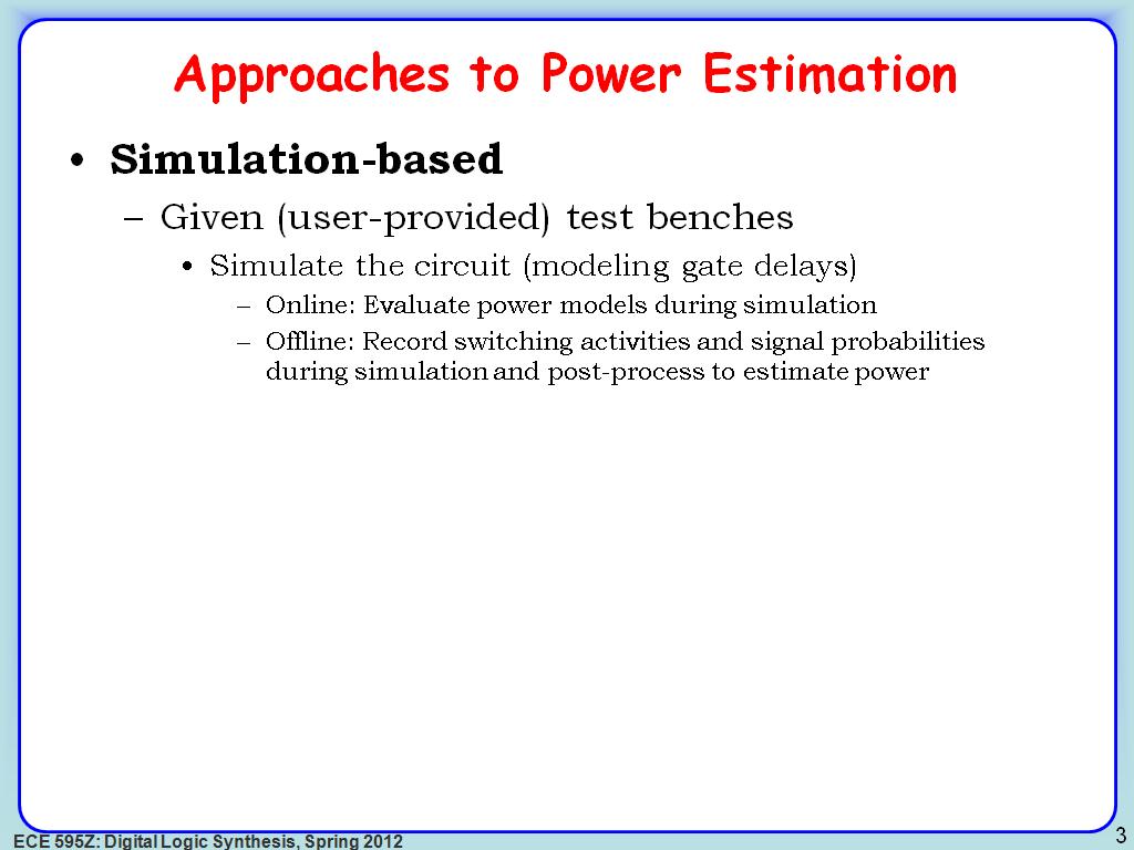 Approaches to Power Estimation
