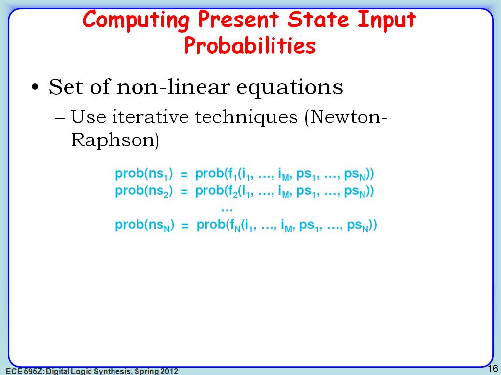 Computing Present State Input Probabilities