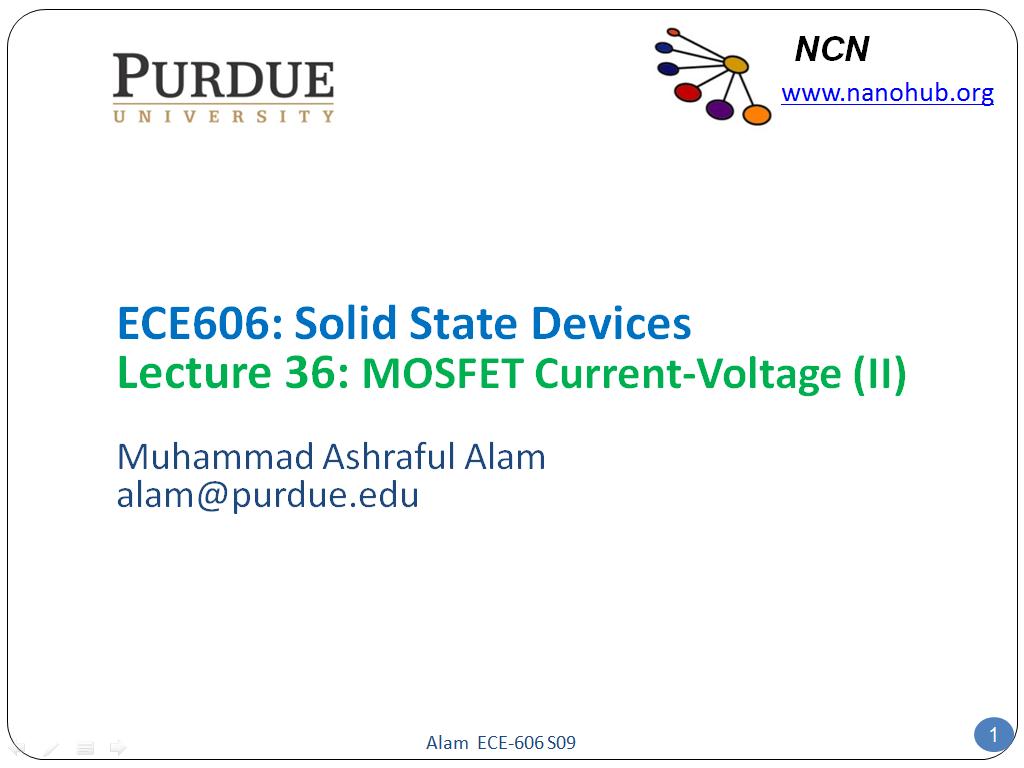 ECE606: Solid State Devices Lecture 36: MOSFET Current-Voltage (II)