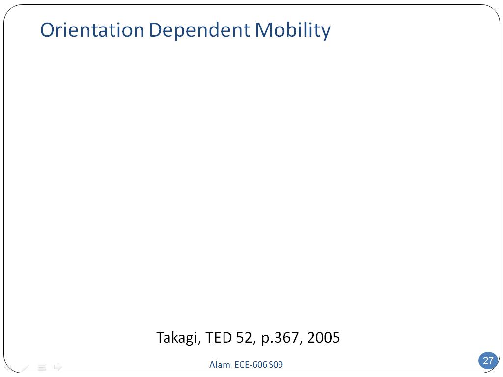 Orientation Dependent Mobility