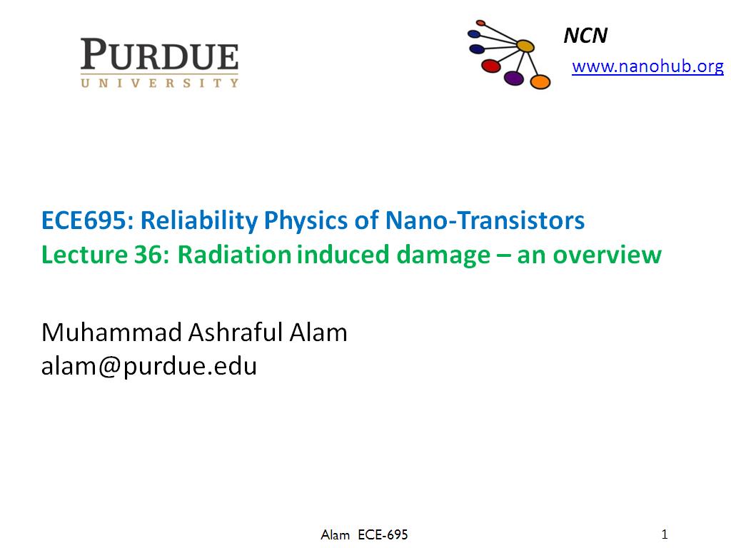 Lecture 36: Radiation induced damage – an overview