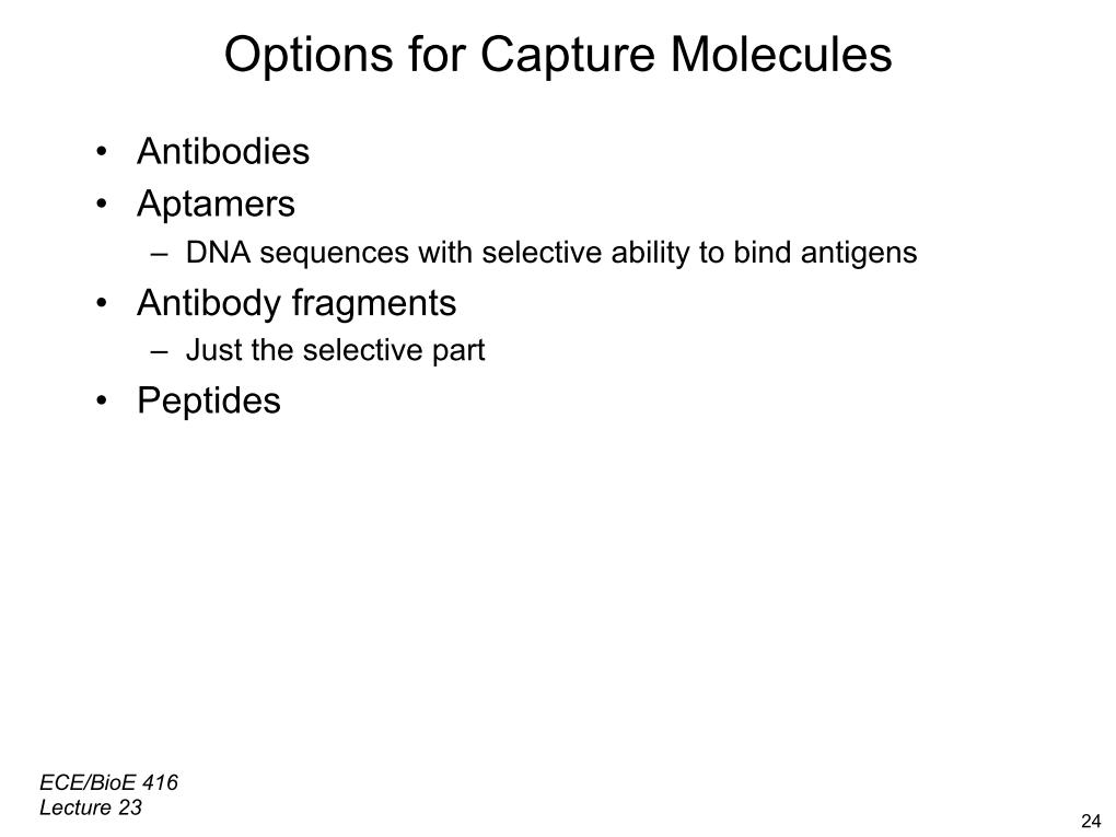 Options for Capture Molecules