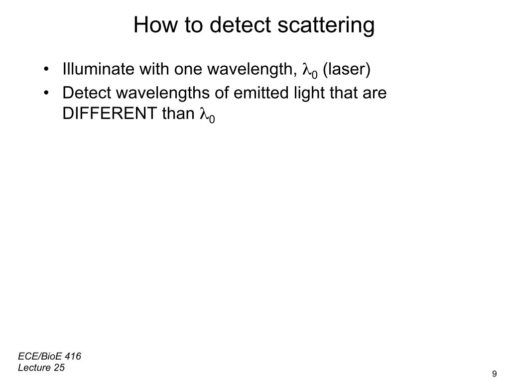 How to detect scattering