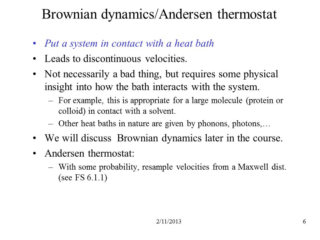 Brownian dynamics/Andersen thermostat