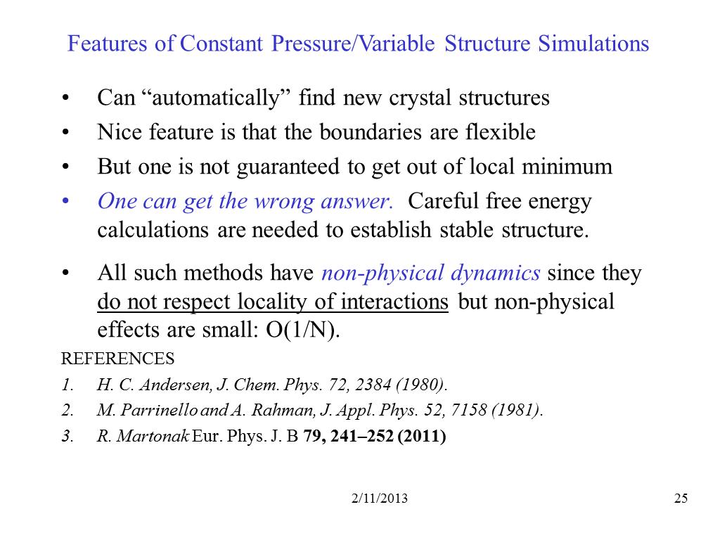 Features of Constant Pressure/Variable Structure Simulations
