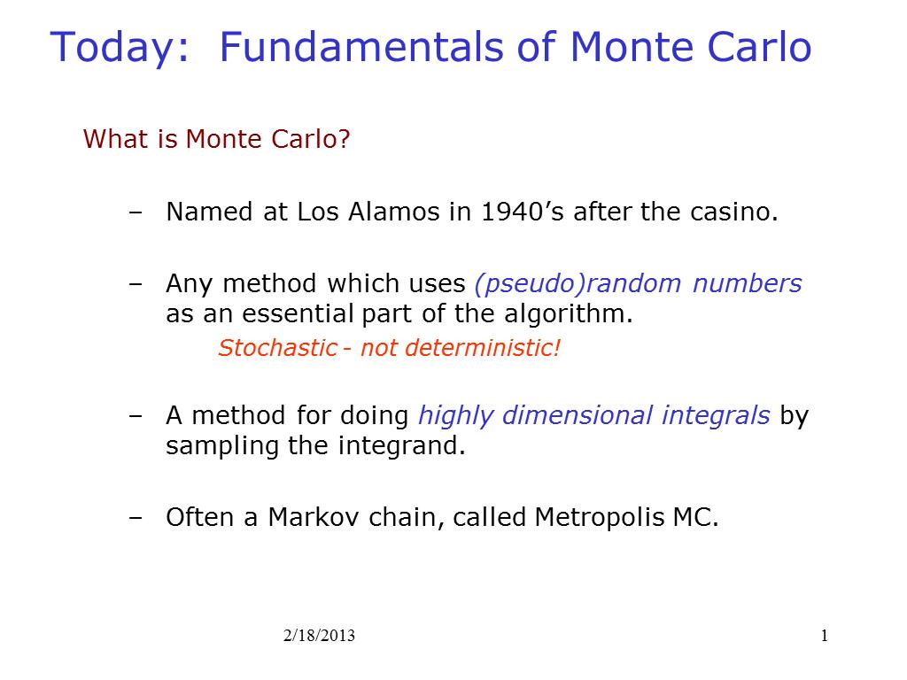 Today: Fundamentals of Monte Carlo