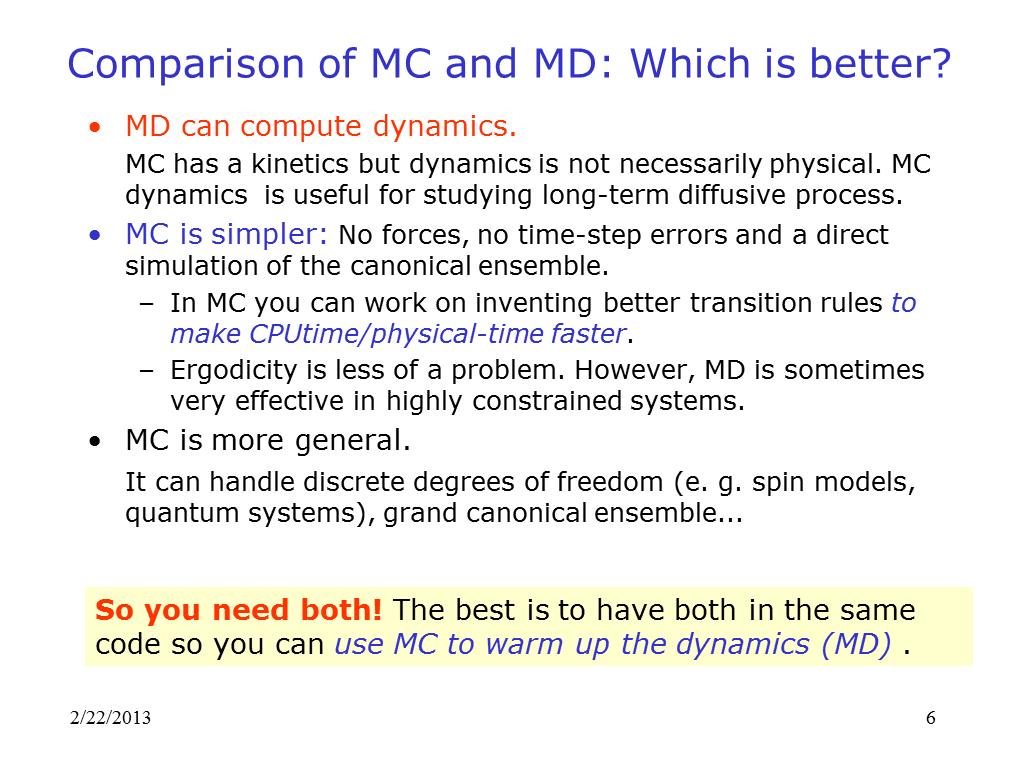 Comparison of MC and MD: Which is better?