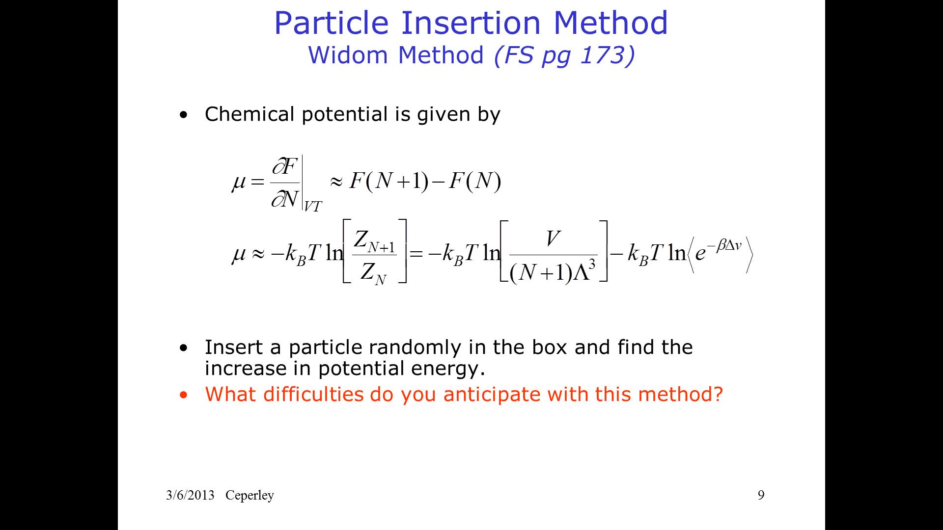 Particle Insertion Method Widom Method (FS pg 173)
