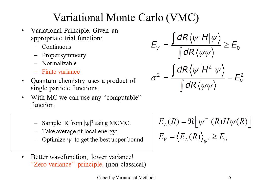 Variational Monte Carlo (VMC)