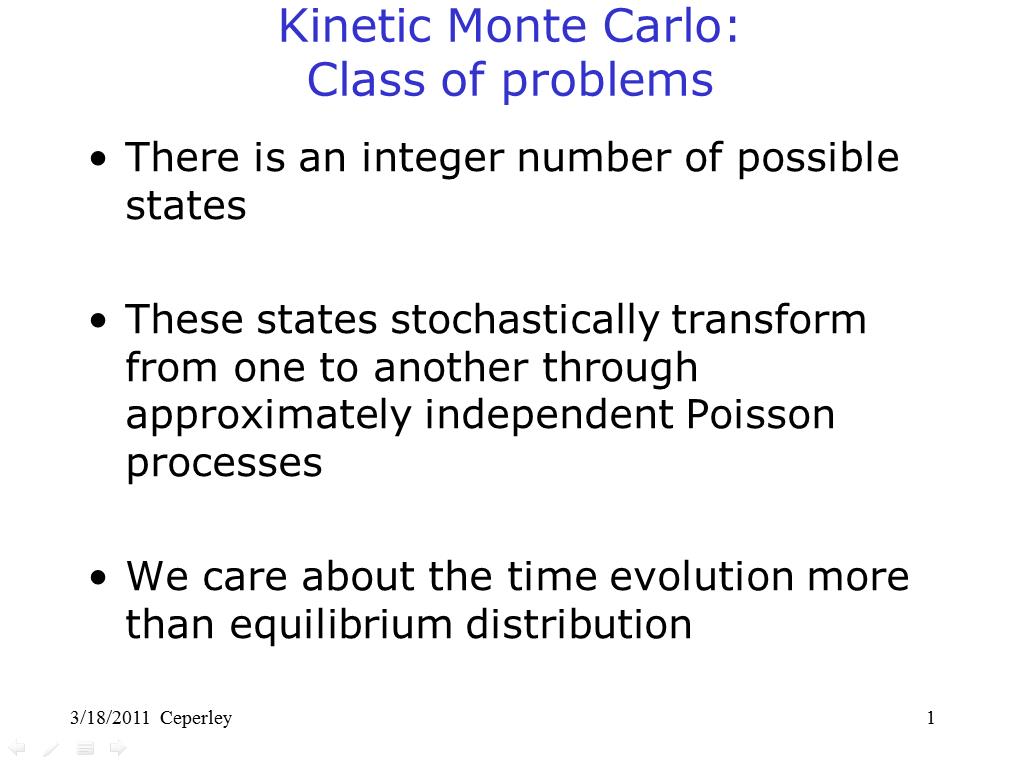 Kinetic Monte Carlo: Class of problems