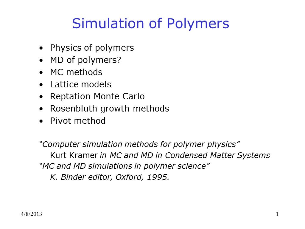 Simulation of Polymers