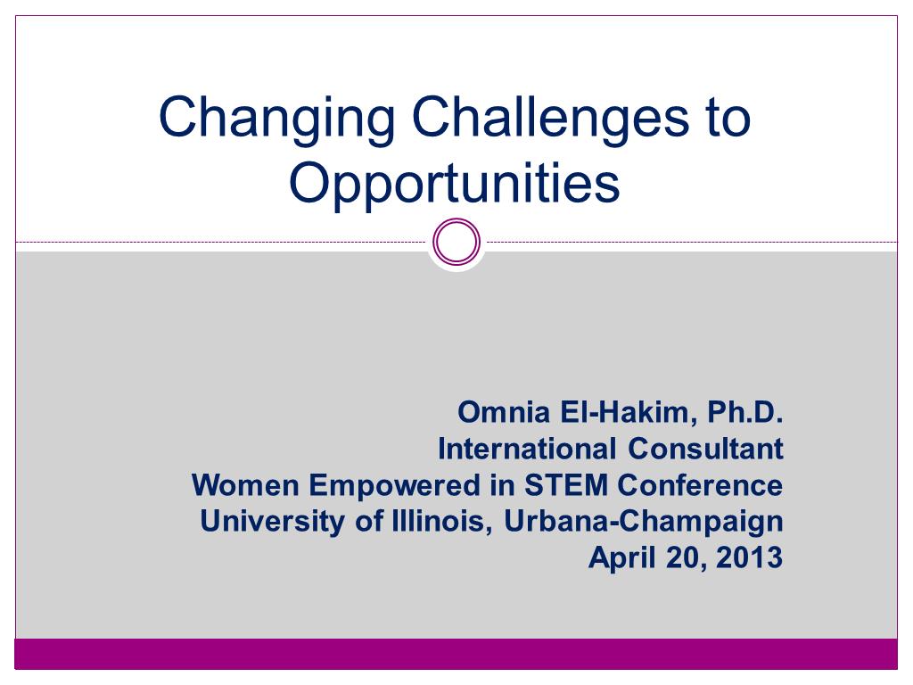 Changing Challenges to Opportunities