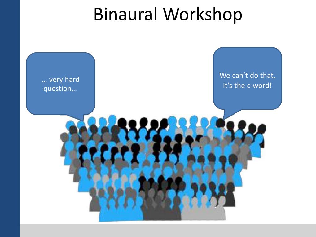 Binaural Workshop