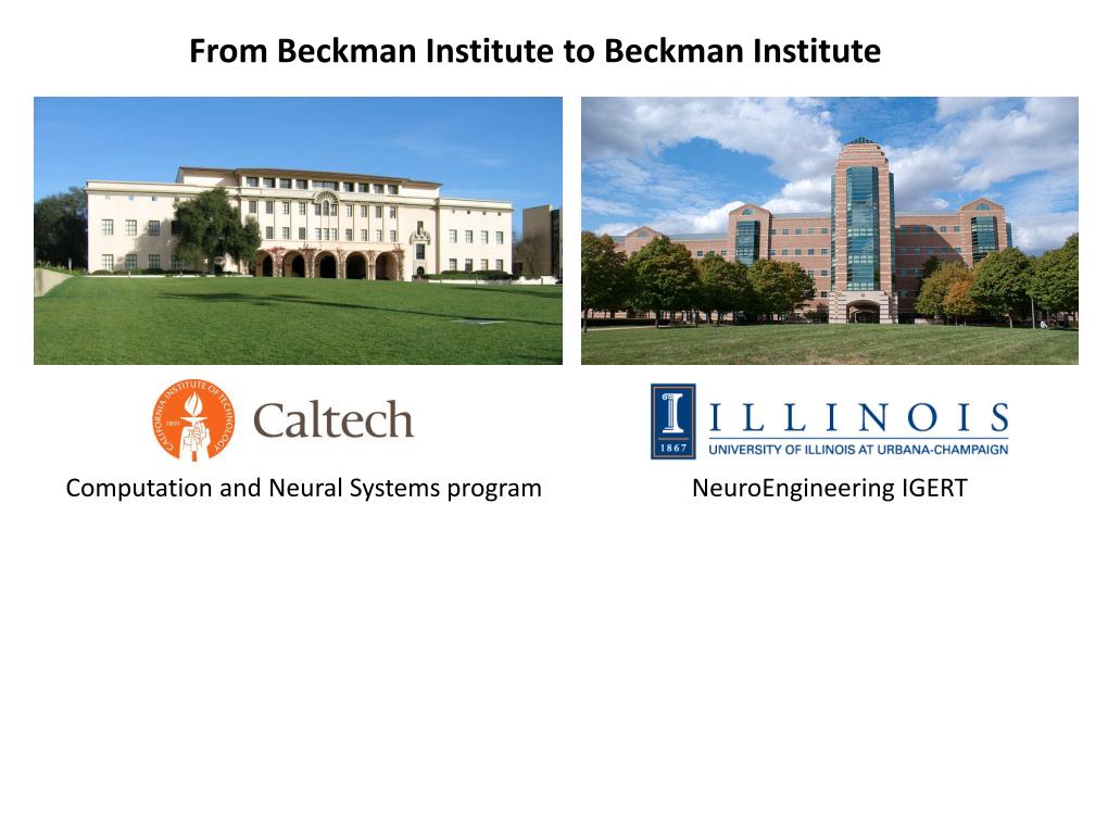 From Beckman Institute to Beckman Institute