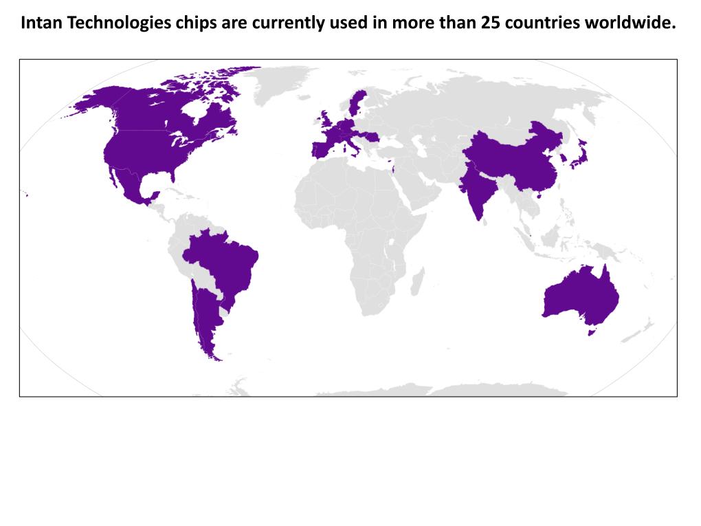 Intan Technologies chips are currently used in more than 25 countries worldwide.