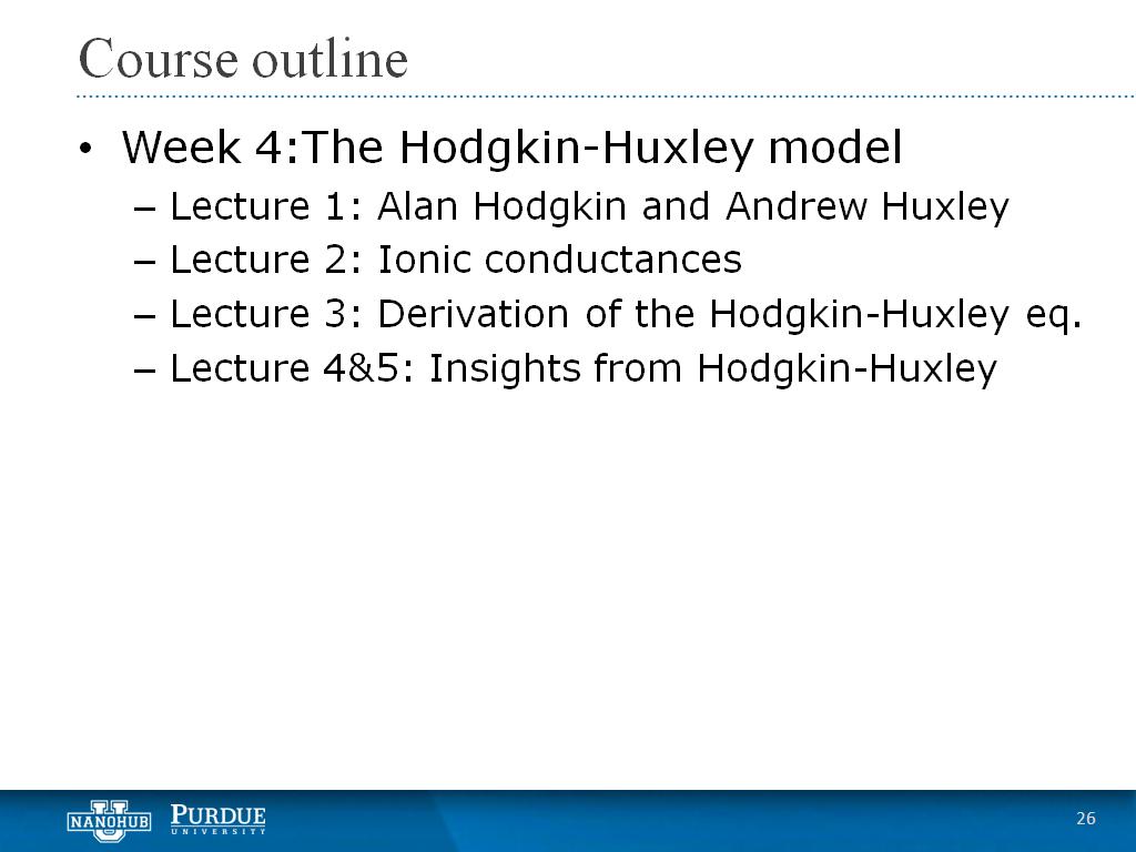 Week 4 Lecture 4&5: Insights from Hodgkin-Huxley