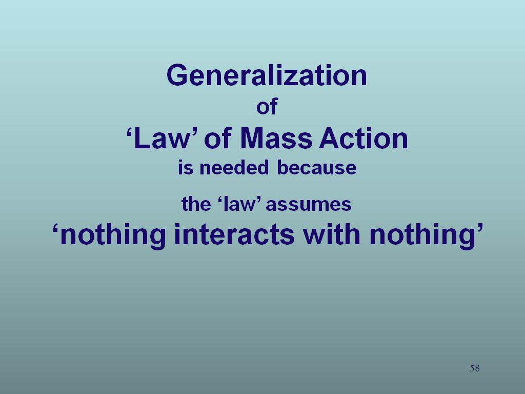 Generalization of 'Law' of Mass Action
