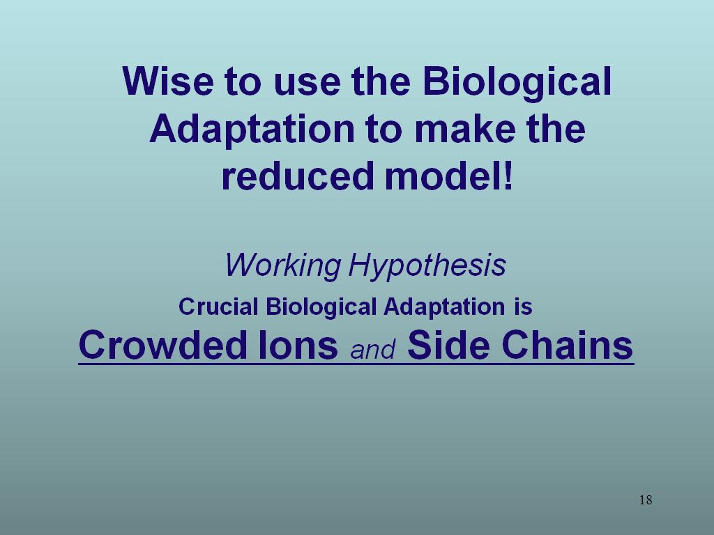 Wise to use the Biological Adaptation
