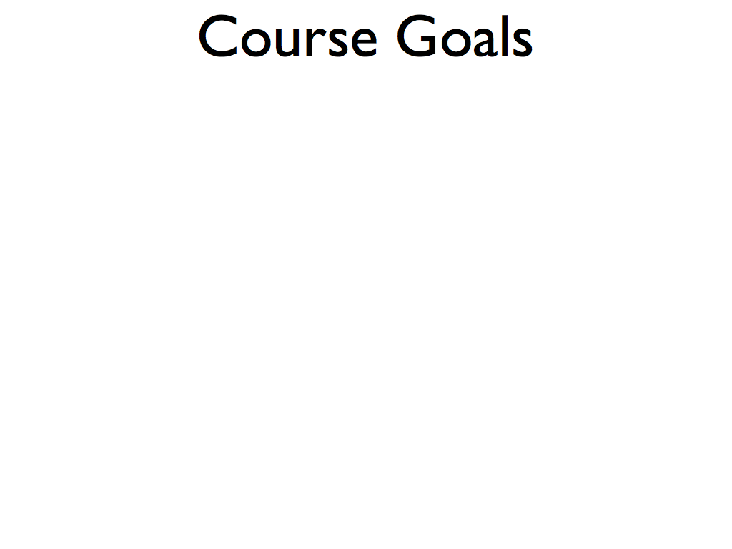 Course Goals