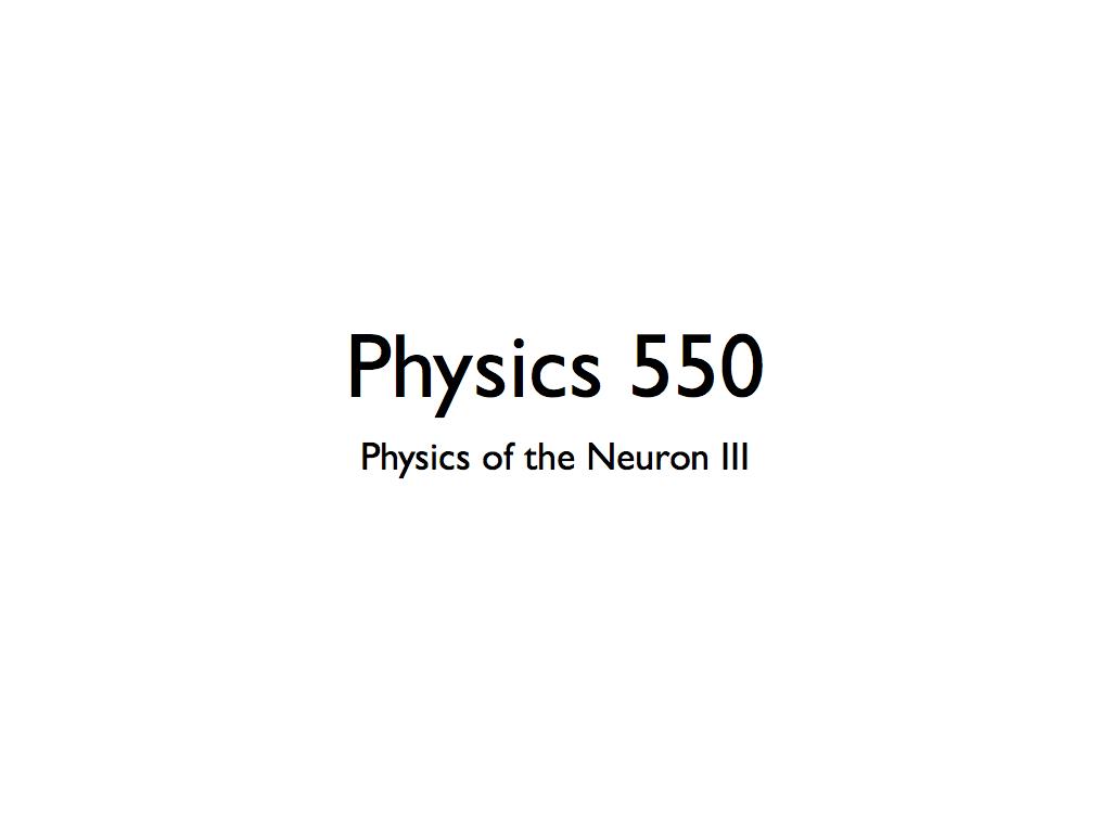 Physics of the Neuron III