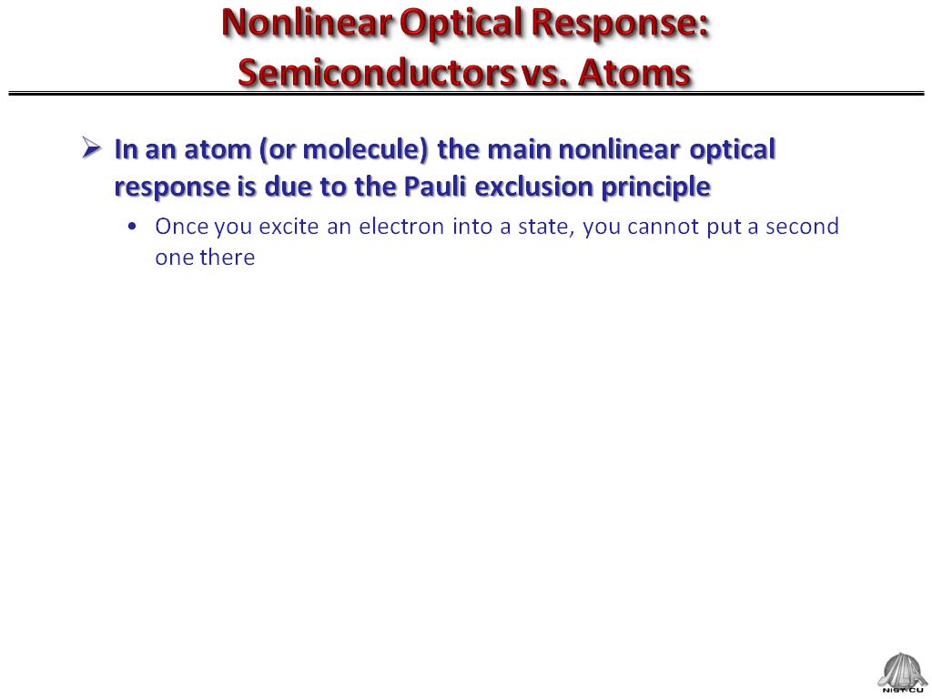 Nonlinear Optical Response: Semiconductors vs. Atoms