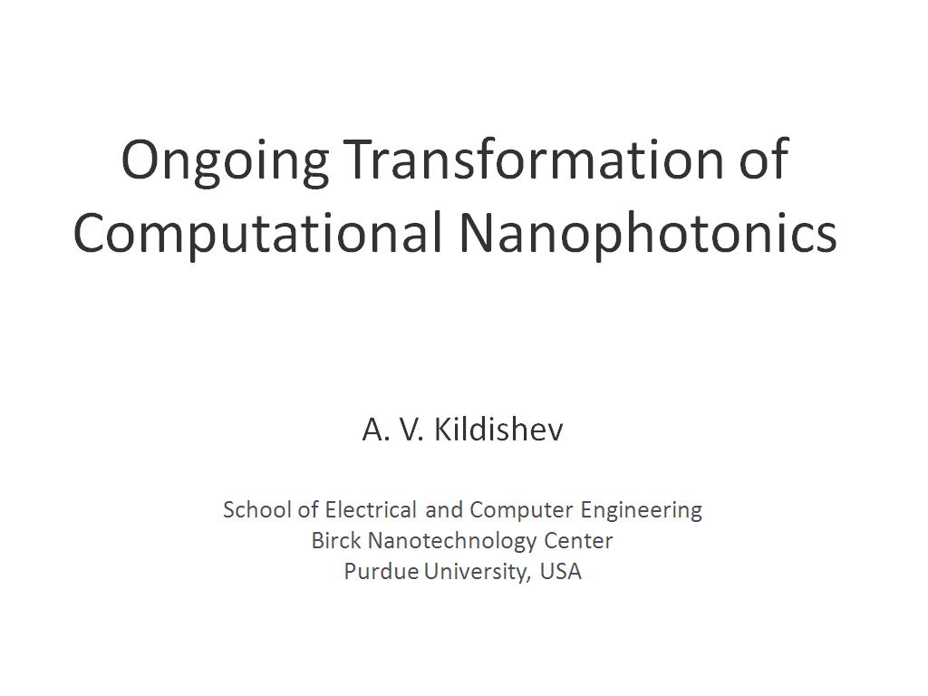 Ongoing Transformation of Computational Nanophotonics