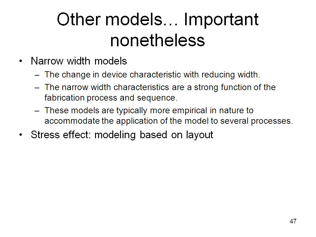 Other models… Important nonetheless