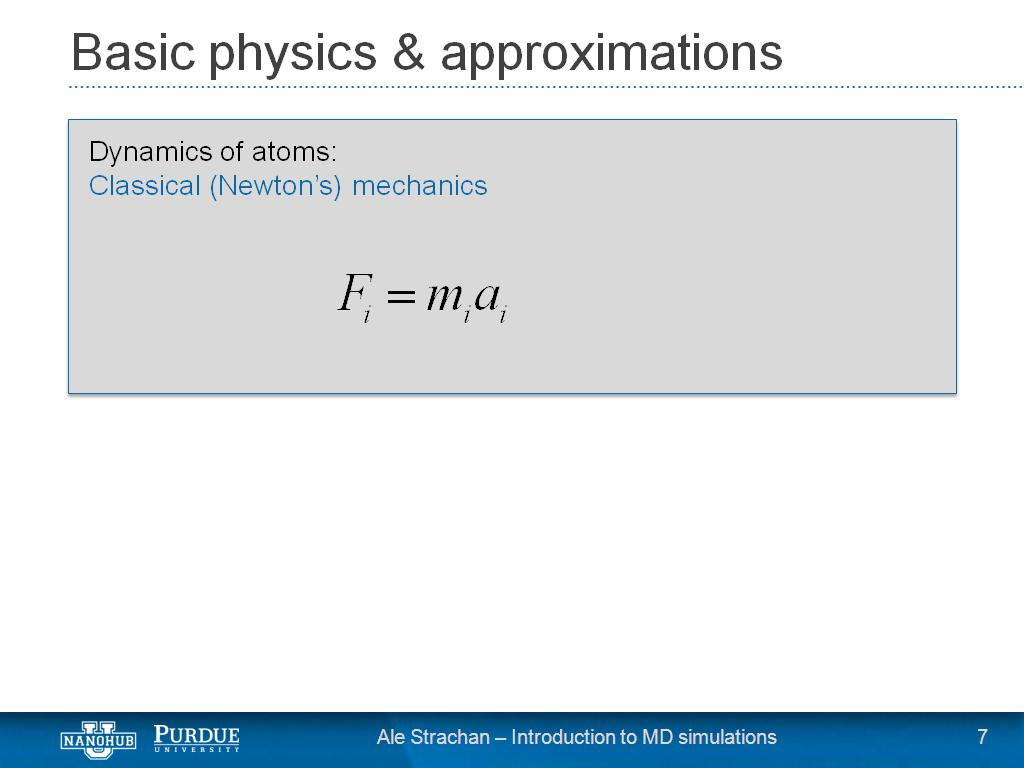Basic physics & approximations