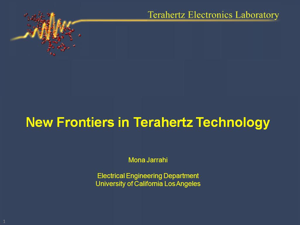 New Frontiers in Terahertz Technology