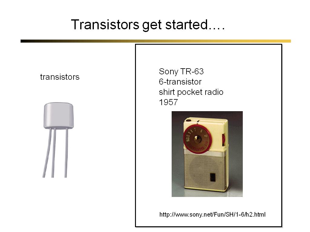 Transistors get started….
