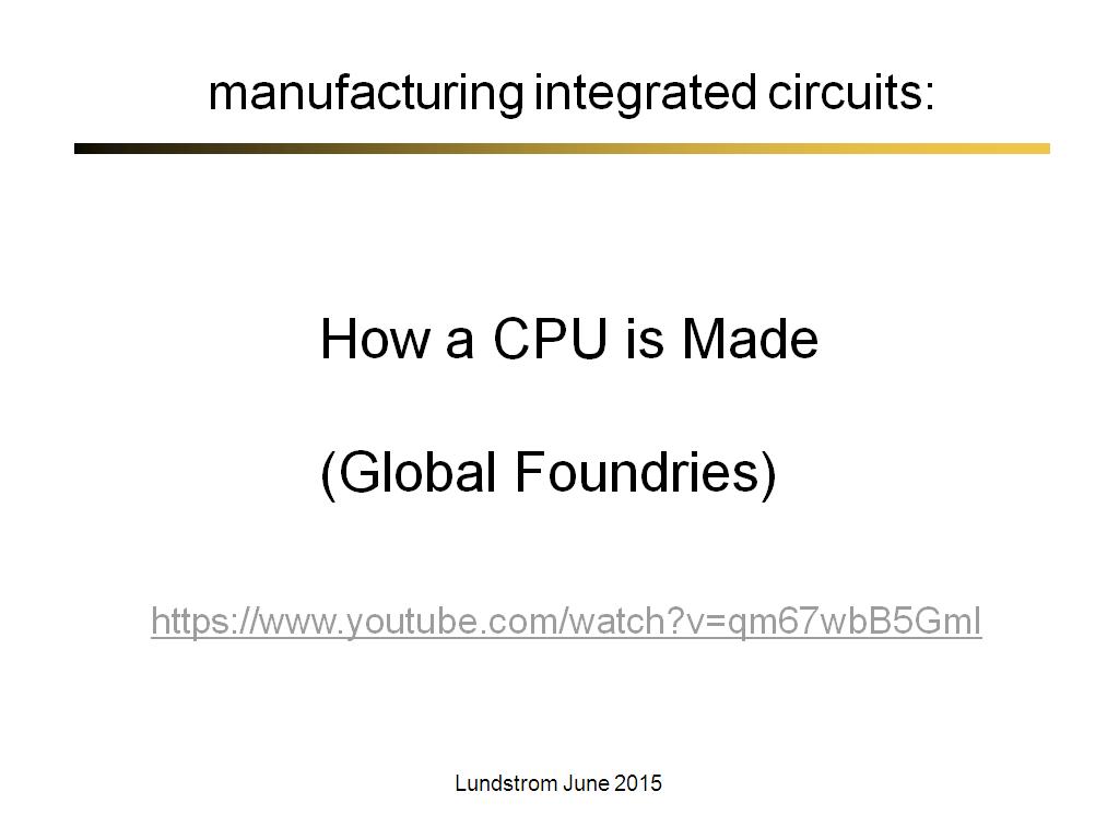 manufacturing integrated circuits: