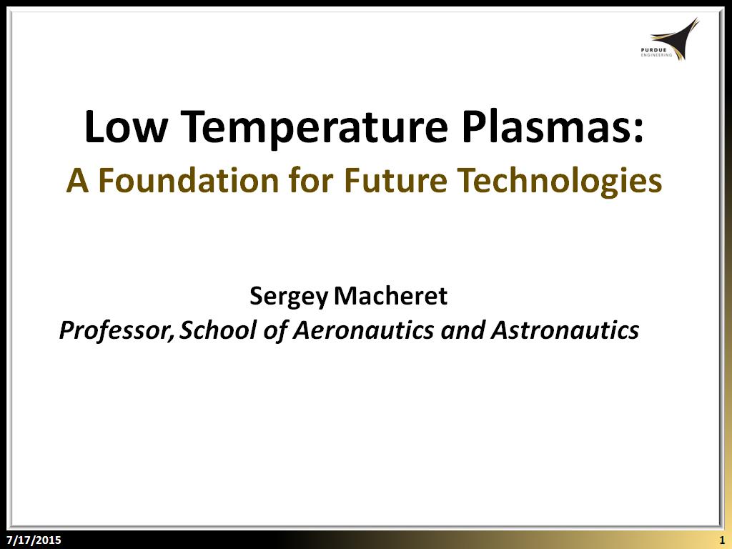 Low Temperature Plasmas: A Foundation for Future Technologies