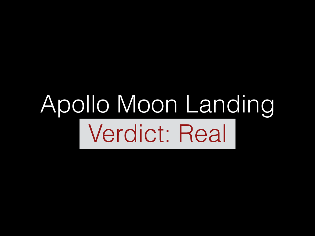 Apollo Moon Landing Verdict: Real