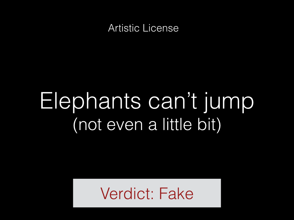 Elephants can't jump (not even a little bit)